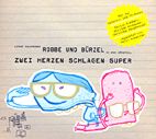 Robbe & Buerzel - Zwei Herzen schlagen super (CD)