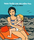 Meine Mutter war eine schoene Frau