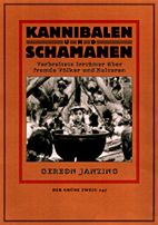 Kannibalen und Schamanen - Verbreitete Irrtuemer ueber Voelker und Kulturen