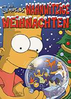 Simpsons wahnwitzige Weihnachten (Simpsons Weihnachtsbuch 01)