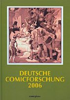 Deutsche Comicforschung Jahrbuch 2006