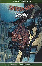 Spider-Man / Toxin: Der Teufel, den Du kennst (100% Marvel 20)