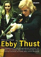 Ebby Thust -  Glanz und Elend