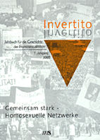 Invertito 7. Jahrgang 2005: Gemeinsam stark - Homosexuelle Netzwerke