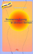 Sonnenaufgang in deinen Armen