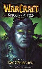 Warcraft 6: Krieg der Ahnen 3 - Das Erwachen