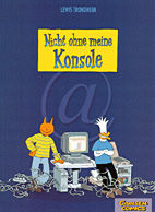 Nicht ohne meine Konsole (Die erstaunlichen Abenteuer ohne Herrn Hase 03)