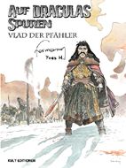 Auf Draculas Spuren 1: Vlad der Pfaehler Luxusausgabe