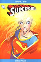 Supergirl 1: Wahre Staerke (100% DC 03)