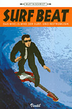 Surf Beat - Das Who’s who der Surf- und Instromusik