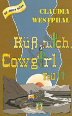 Kuess mich, Cowgirl 2