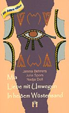Mia / Liebe mit Umwegen / In heissem Wuestensand