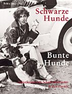 Schwarze Hunde - bunte Hunde - Kuenstlerinnen & Schriftstellerinnen & ihre Hunde