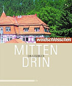 Waldschloesschen Mitten drin - Ein Lesebuch