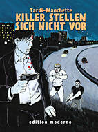 Killer stellen sich nicht vor