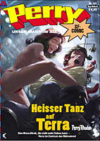 Perry unser Mann im All 131: Heisser Tanz auf Terra (Neue Reihe 01)