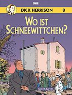 Dick Herrison 8: Wo ist Schneewittchen