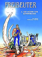 Freibeuter 2: Die Wueste der Autowracks