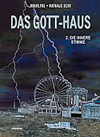 Das Gott - Haus 2: Die innere Stimme (Gott-Haus)