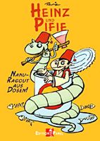 Heinz und Pifie - Nanu, Ragout aus Dosen!