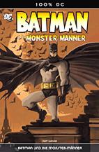 Batman und die Monster-Maenner (100% DC 05)