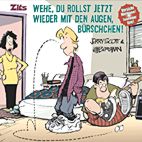 Zits 6: Wehe, Du rollst jetzt wieder mit den Augen