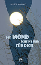 Der Mond scheint nur fuer Dich