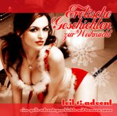 Erotische Geschichten zur Weihnacht CD 1: Advent