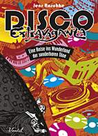 Disco Extravaganza - Eine Reise ins Wunderland der sonderbaren Toene