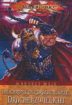 Chronik der Drachenlanze I: Drachenzwiellicht 1 (Dragonlance 02)