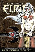 Elric 1: Die Erschaffung eines Hexers