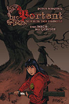 The Portent - Zeichen des Unheils 1: Das Reich der Geister