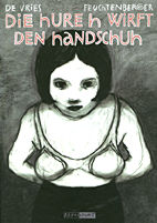 Hure H. wirft den Handschuh
