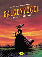 Galgenvoegel 1: Der Liliengarten