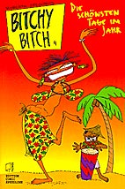 Bitchy Bitch 4: Die schoensten Tage im Jahr