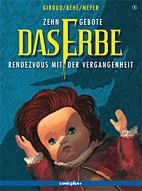 Zehn Gebote - Das Erbe 1: Rendez-vous mit der Vergangenheit