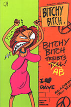 Bitchy Bitch 3: Treibt's ab