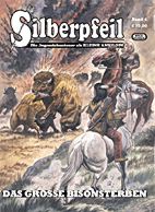 Silberpfeil 4: Das grosse Bisonsterben  (Jugendabenteuer als Kleine Antilope)