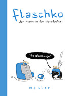 Flaschko, der Mann in der Heizdecke - Die Staublunge (Flaschko 02)