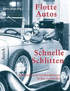 Flotte Autos - Schnelle Schlitten - Kuenstlerinnen & Schriftstellerinnen &  ihre Automobile