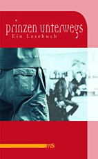Prinzen unterwegs - Ein Lesebuch