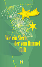 Wie ein Stern der vom Himmel faellt
