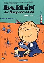 Bardin der Superrealist