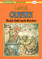 Carmen 3: Nicht Gott noch Meister