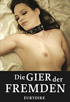 Die Gier der Fremden