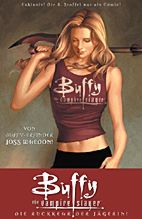 Buffy The Vampire Slayer 1:  Die Rueckkehr der Jaegerin
