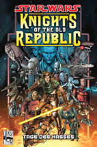 Star Wars Sonderband 43: Knights of the Old Republic IV - Tage des Hasses