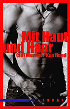 Mit Haut und Haar