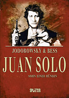Juan Solo 1: Sohn einer Huendin
