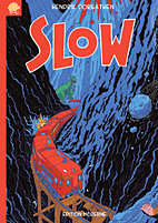 Slow